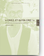 C. Ruby, Criez ! et qu'on crie. Neuf notes sur le cri d’indignation et de dissentiment