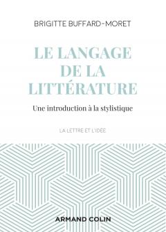 B. Buffard-Moret, Le langage de la littérature. Introduction à la stylistique