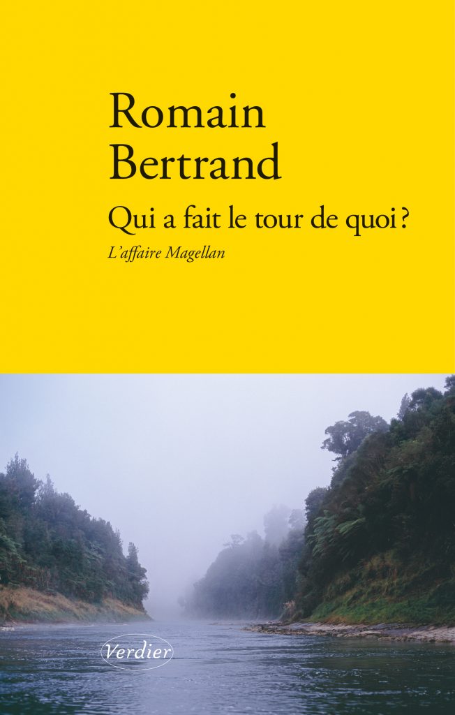 R. Bertrand, Qui a fait le tour de quoi ? L’affaire Magellan