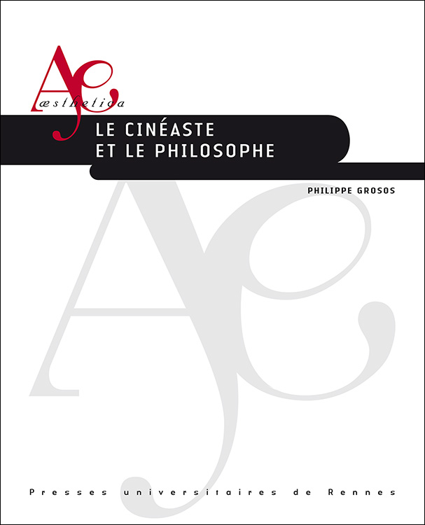 Ph. Grosos, Le cinéaste et le philosophe