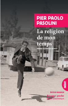 P. P. Pasolini, La religion de mon temps