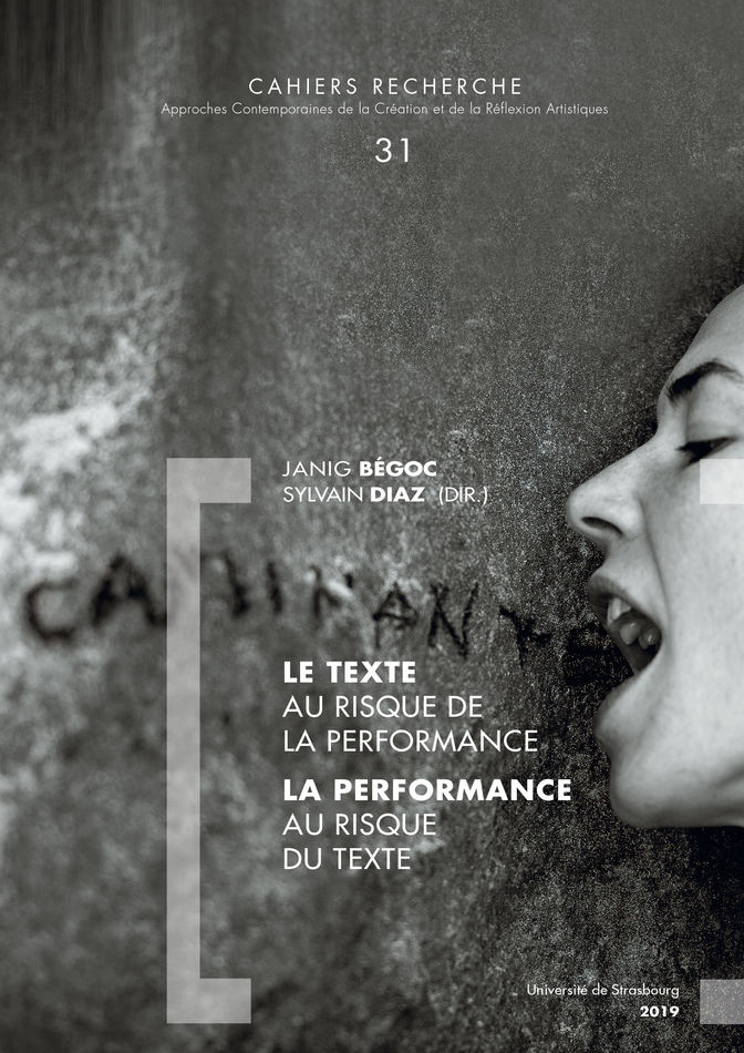 J. Begoc, S. Diaz (dir.), Le Texte au risque de la performance, la performance au risque du texte