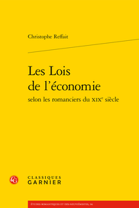 C. Reffait, Les Lois de l’économie selon les romanciers du XIXe siècle