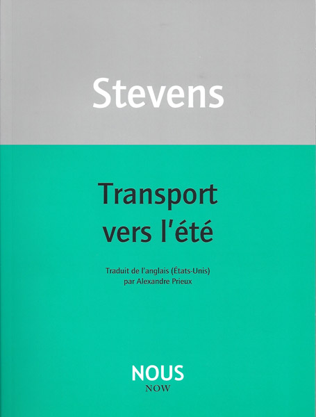 W. Stevens, Transport vers l'été