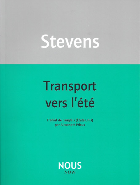 W. Stevens, Transport vers l'été