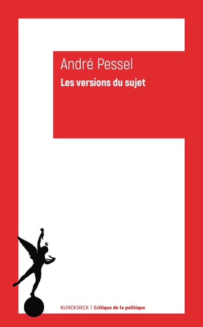 A. Pessel, Les Versions du sujet. Étude de quelques arguments sceptiques au XVIIe siècle