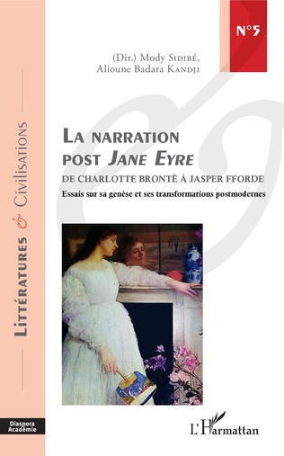 A. Badara Kandji et M. Sidibé (dir.), La Narration post Jane Eyre - De Charlotte Brontë à Jasper Fforde