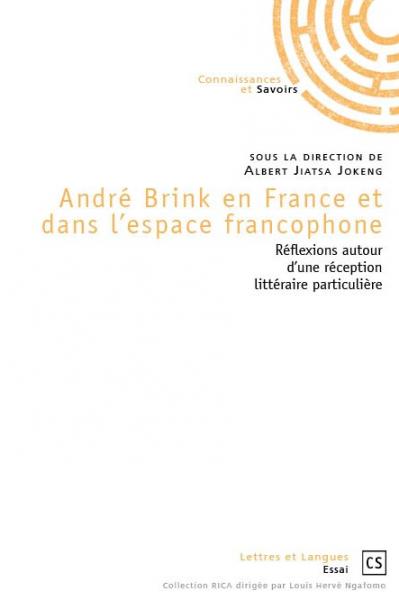 A. J. Jokeng (dir.), André Brink en France et dans l'espace francophone