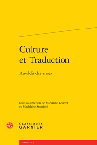 M. Lederer, M. Stratford (dir.), Culture et Traduction. Au-delà des mots