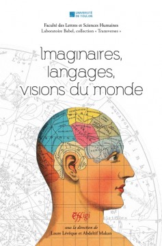 L. Lévêque, A. Makan (dir.), Imaginaires, langages, visions du monde