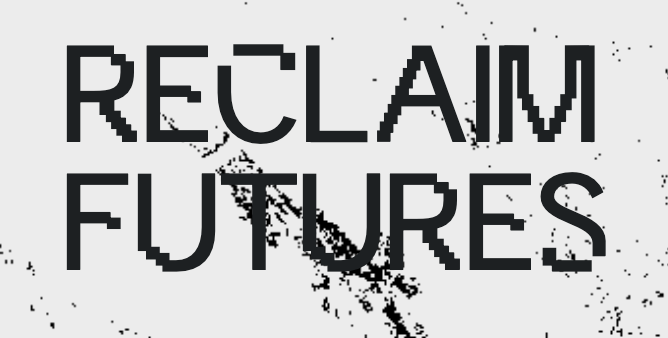 Cycle de conférences : Reclaim Futures (Lausanne)