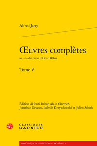 A. Jarry, Œuvres complètes, tome V
