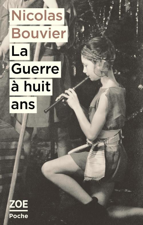 N. Bouvier, La guerre à huit ans (préf. de S. Dupuis)