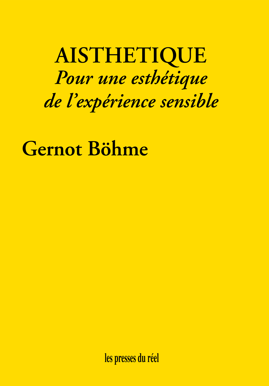 G. Böhme, Aisthétique – Pour une esthétique de l'expérience sensible