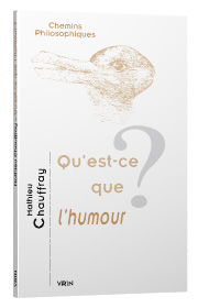 M. Chauffray, Qu’est-ce que l’humour ?