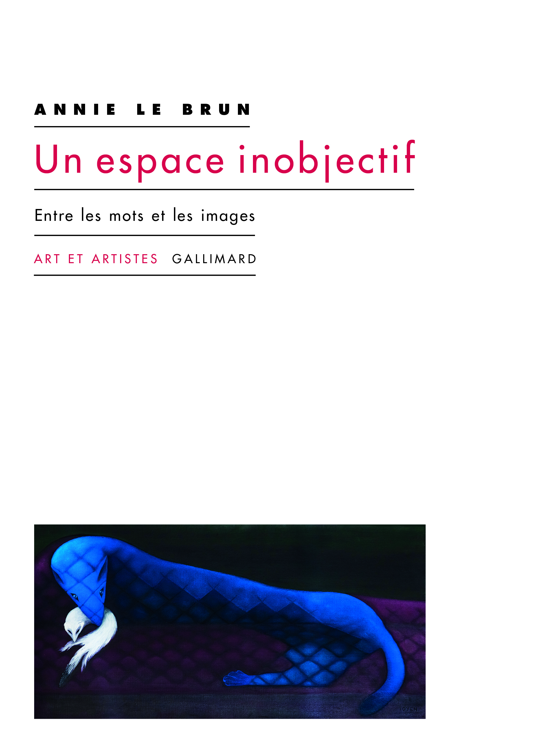 A. Le Brun, Un espace inobjectif. Entre les mots et les images