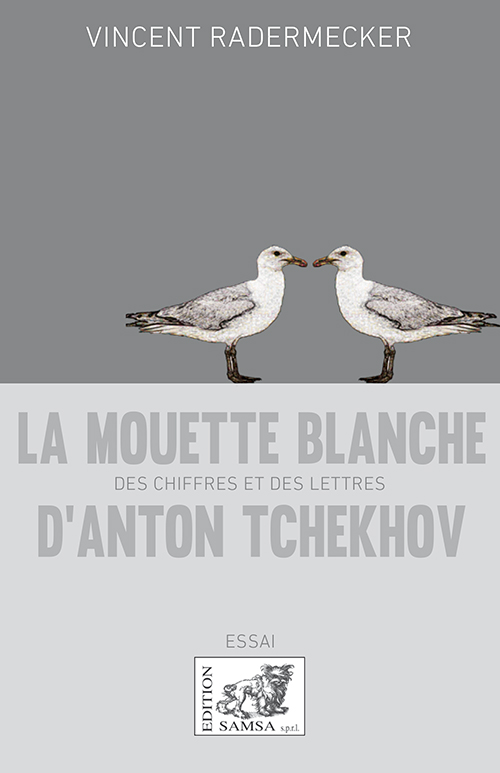 V. Radermecker, La Mouette blanche d’Anton Tchekhov : des chiffres et des lettres