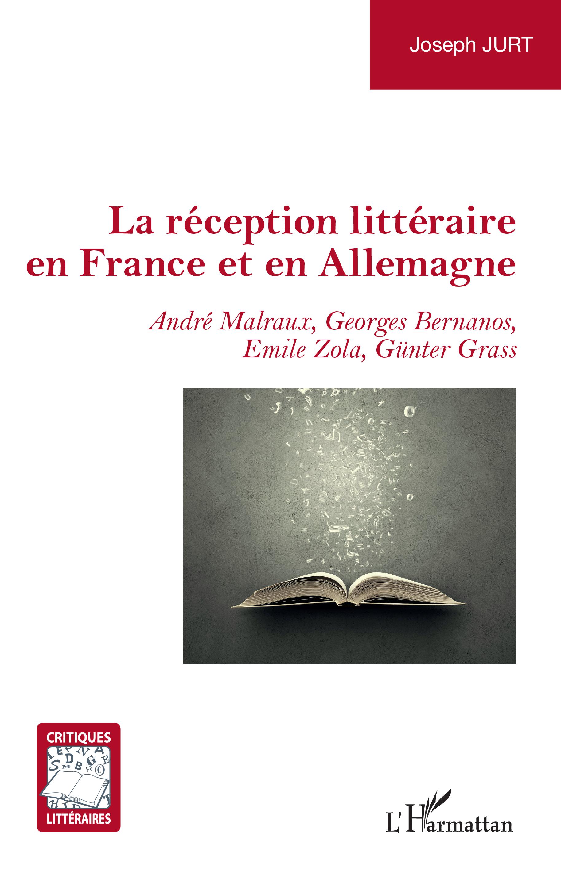 J. Jurt, La réception littéraire en France et en Allemagne. André Malraux, Georges Bernanos, Emile Zola, Günter Grass