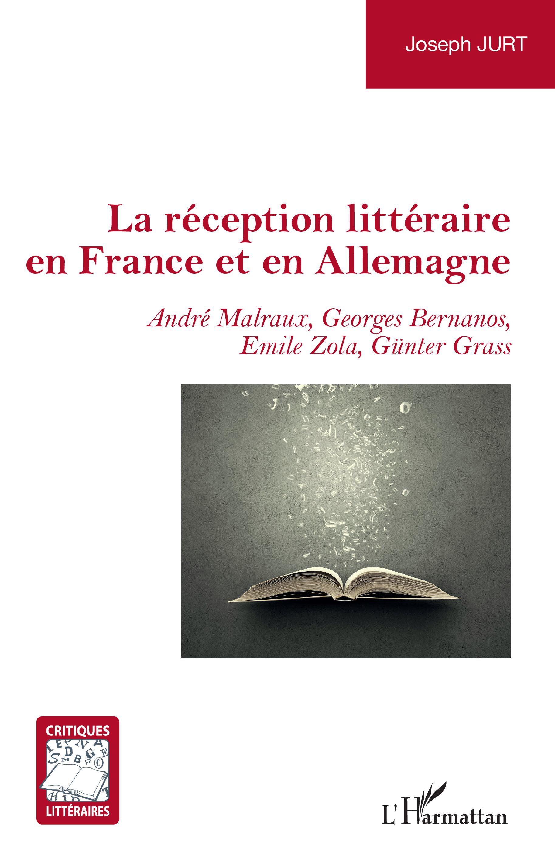 J. Jurt, La réception littéraire en France et en Allemagne. André Malraux, Georges Bernanos, Emile Zola, Günter Grass