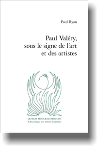 P. Ryan, Paul Valéry, sous le signe de l’art et des artistes