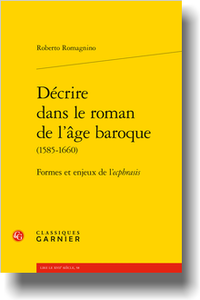 R. Romagnino, Décrire dans le roman de l’âge baroque (1585-1660). Formes et enjeux de l’ecphrasis