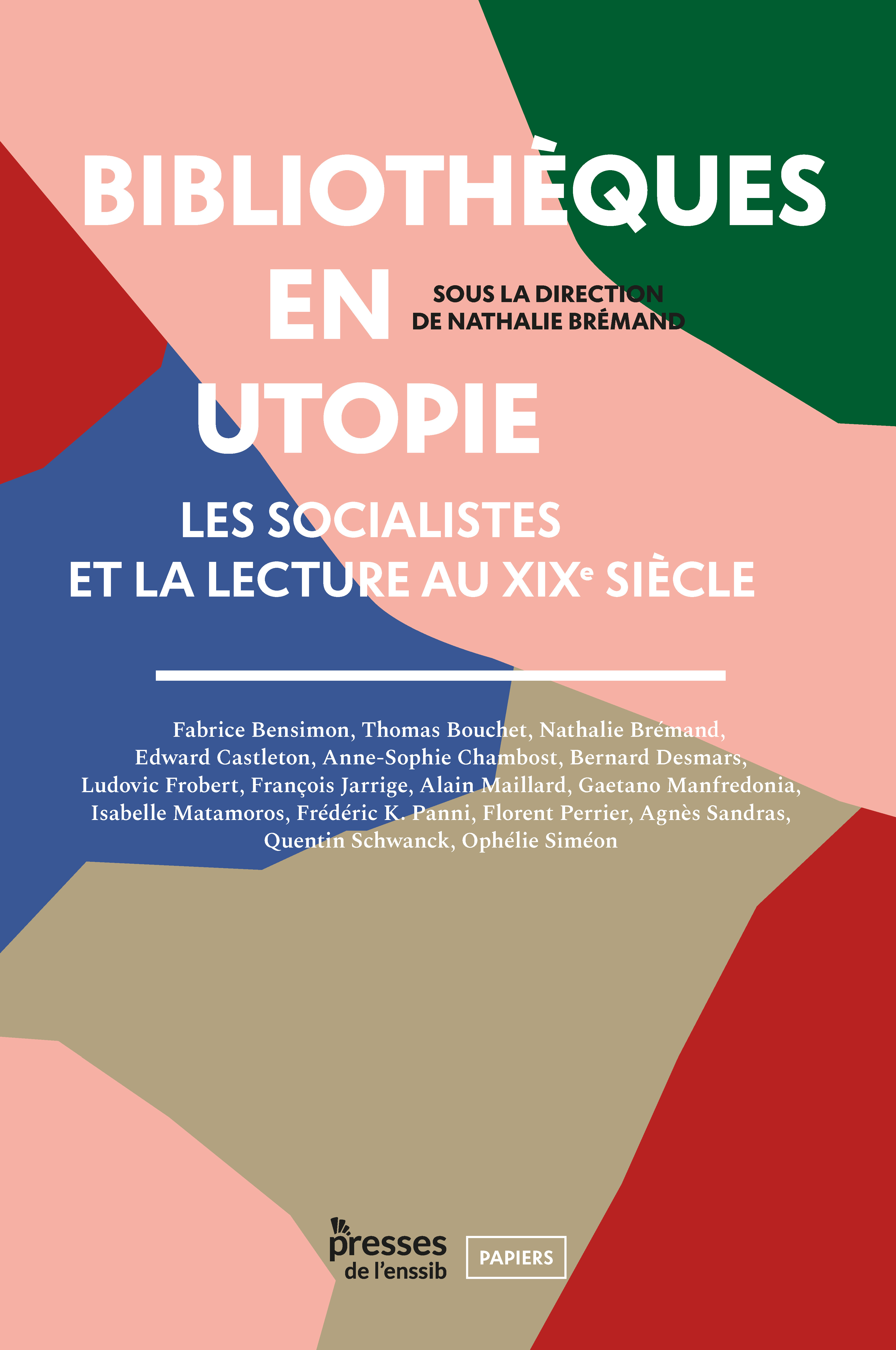 N. Brémand (dir), Bibliothèques en utopie. Les socialistes et la lecture au XIXe siècle