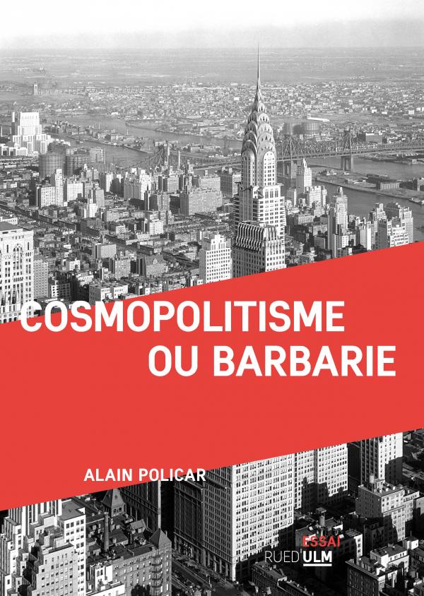A. Policar, Cosmopolitisme ou barbarie