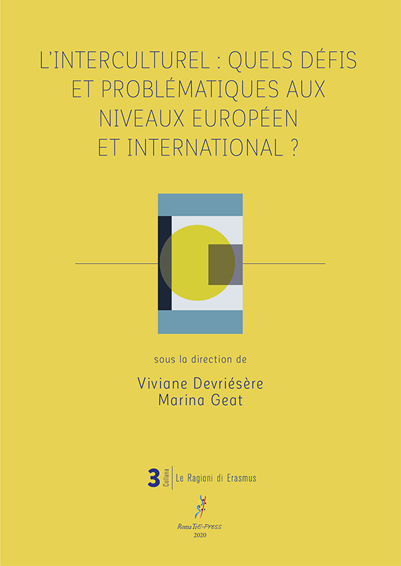 V. Devriésère, M. Geat (dir.), L’interculturel : quels défis et problématiques aux niveaux européen et international ?