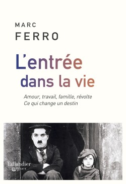 M. Ferro, L'entrée dans la vie