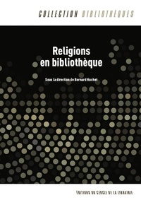 B. Huchet (dir.), Religions en bibliothèque