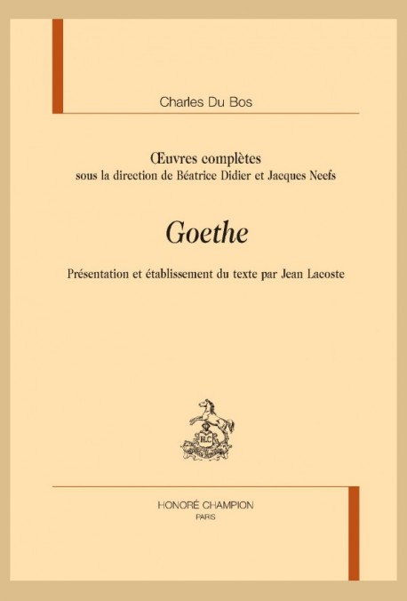 Charles du Bos, Goethe (éd. J. Lacoste)