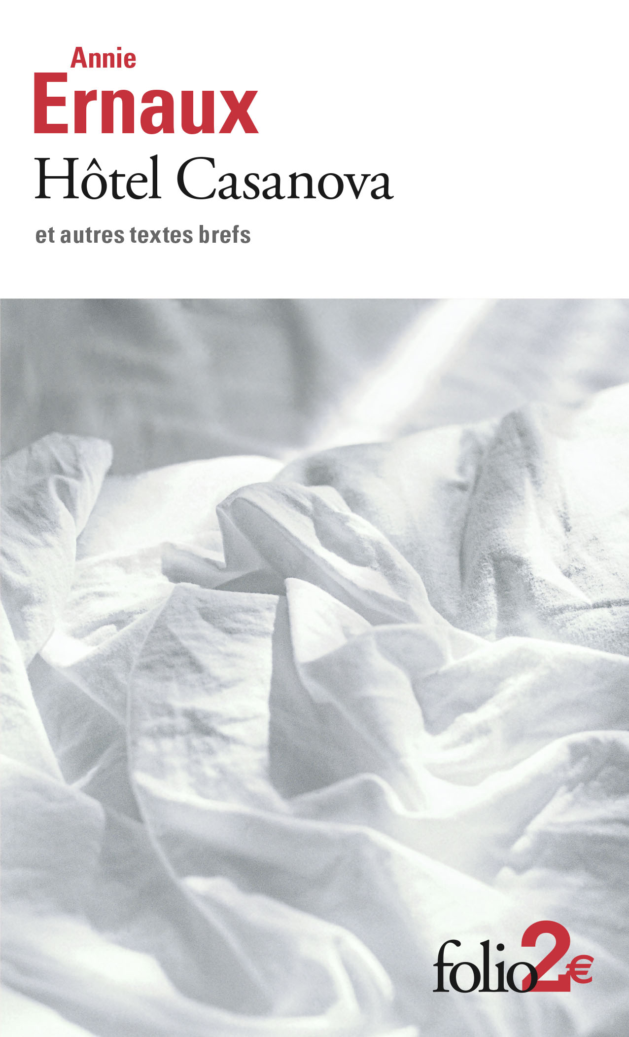 A. Ernaux, Hôtel Casanova et autres textes brefs