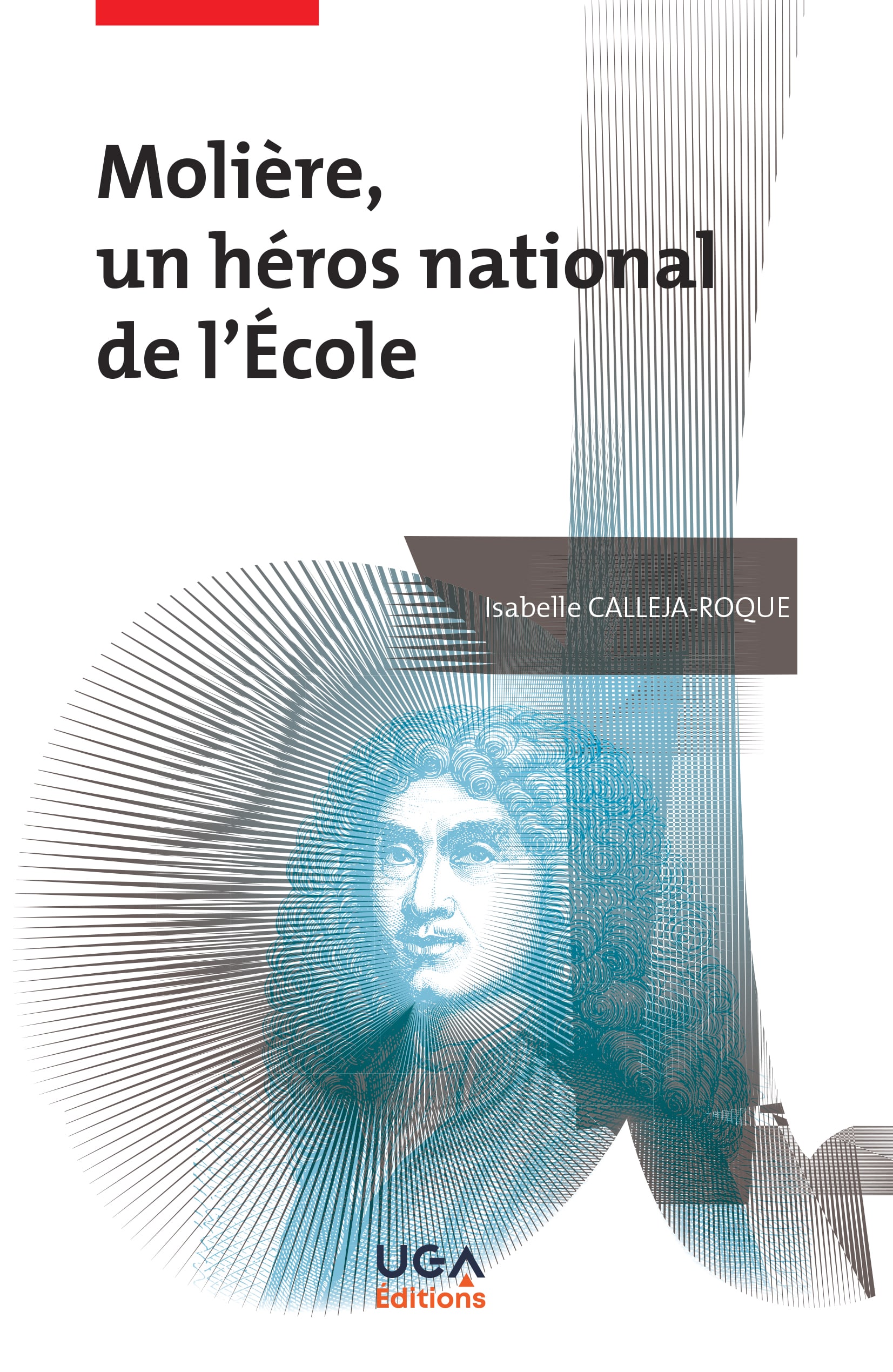 I. Calleja-Roque, Molière, un héros national de l'école