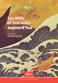 C. Chaulet Achour, Les Mille et une nuits aujourd'hui