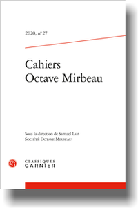 Cahiers Octave Mirbeau, 2020, n° 27, varia (S. Lair, dir.)