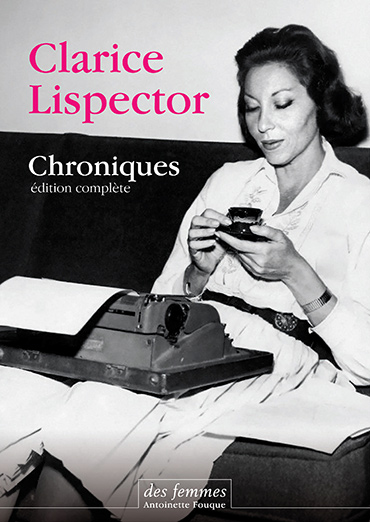 C. Lispector, Chroniques 1946-1977