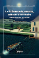 A. Schneider (éd.), La littérature de jeunesse, veilleuse de mémoire en Europe