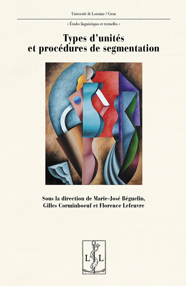 M-J. Béguelin, G. Corminboeuf, F. Lefeuvre (dir.), Types d’unités et procédures de segmentation