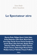 Y. Dedet, Le spectateur zéro. Conversations sur le montage