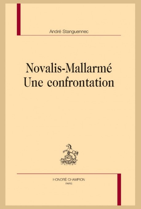 A. Stanguennec, Novalis-Mallarmé. Une confrontation