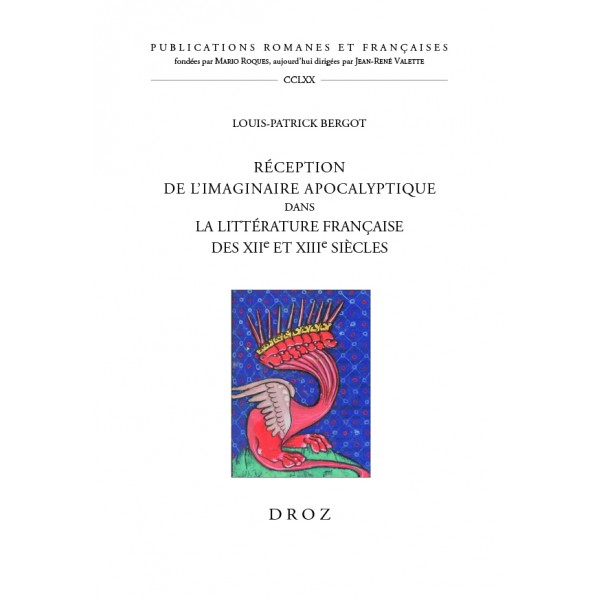 L.-P. Bergot, Réception de l'imaginaire apocalyptique dans la littérature française des XIIe et XIIIe siècles