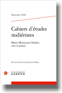Cahiers d'études nodiéristes 2020, Hors-série n° 1: Marie Mennessier-Nodier, vers et proses (J. Geoffroy, dir.)