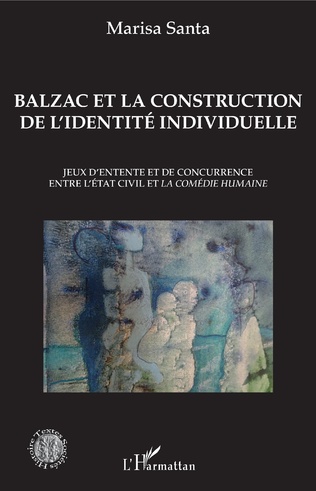 M. Santa, Balzac et la construction de l'identité individuelle