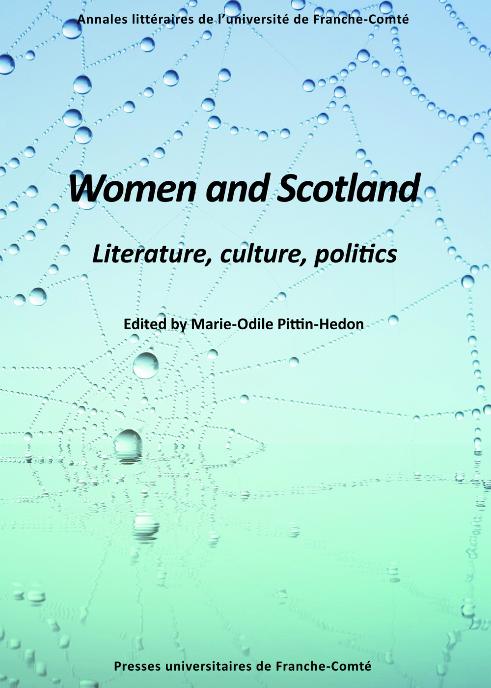 M.-O. Pittin-Hedon (dir.), Women and Scotland - Literature, culture, politics