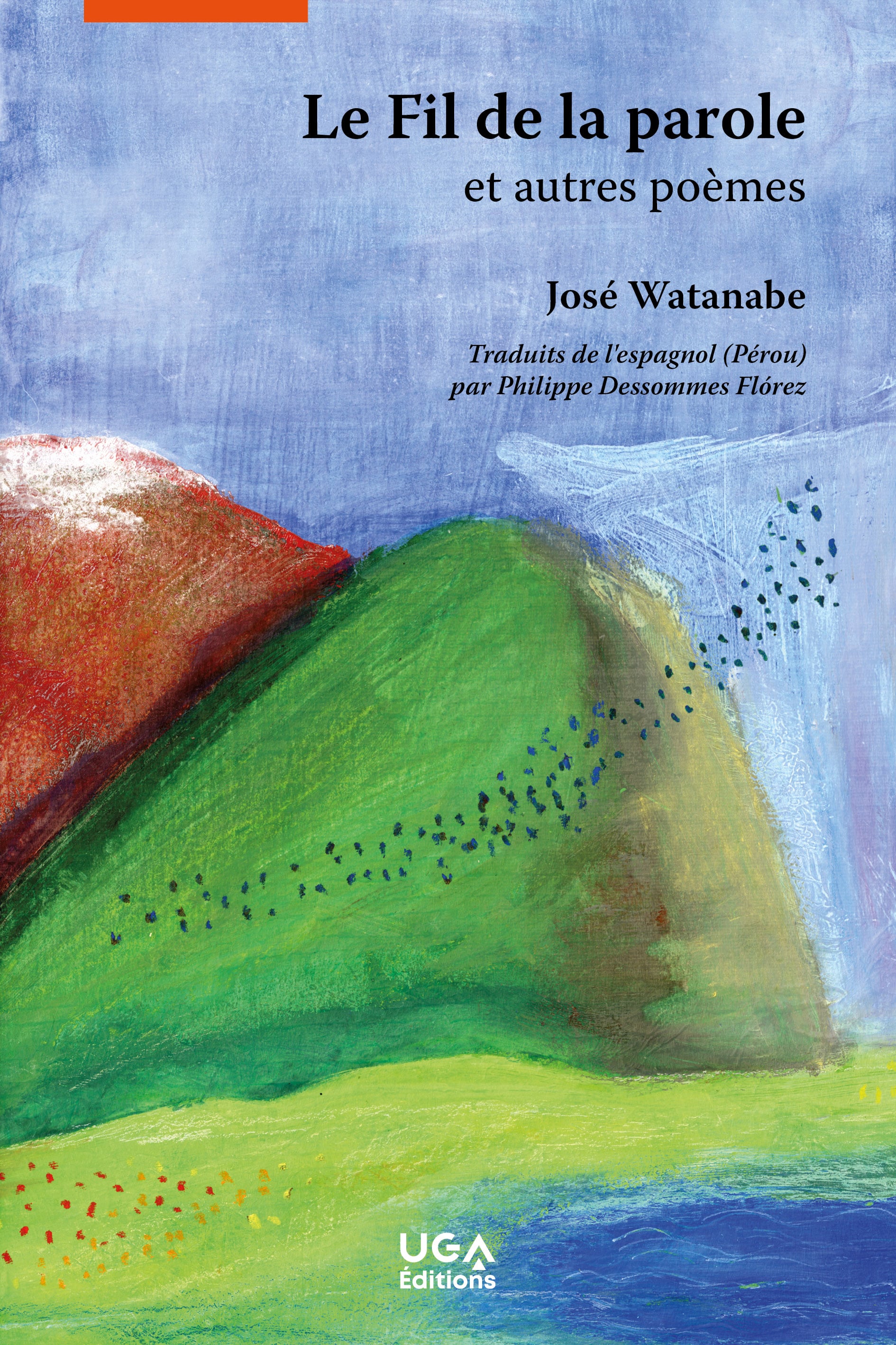 J. Watanabe, Le Fil de la parole et autres poèmes (trad. Ph. Dessommes)