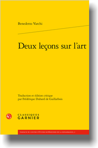 B. Varchi, Deux leçons sur l’art (éd. & trad. F. Dubard)