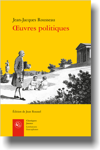 Rousseau, Œuvres politiques (éd. J. Roussel)