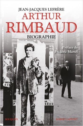 J-J. Lefrere, Arthur Rimbaud : Biographie 