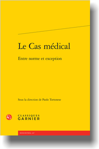 P. Tortonese (dir.), Le Cas médical. Entre norme et exception