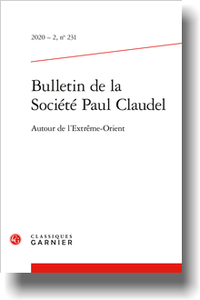 Bulletin de la Société Paul Claudel 2020-2, n° 231 :